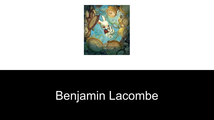 Bücher von Benjamin Lacombe