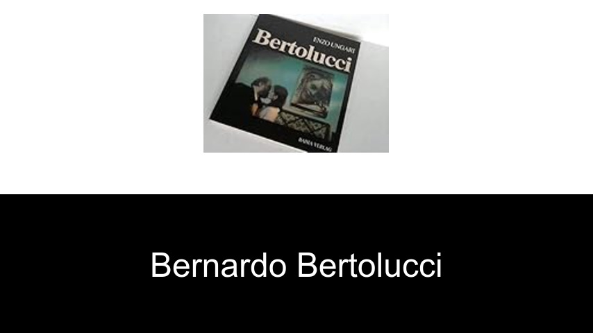 Bücher von Bernardo Bertolucci