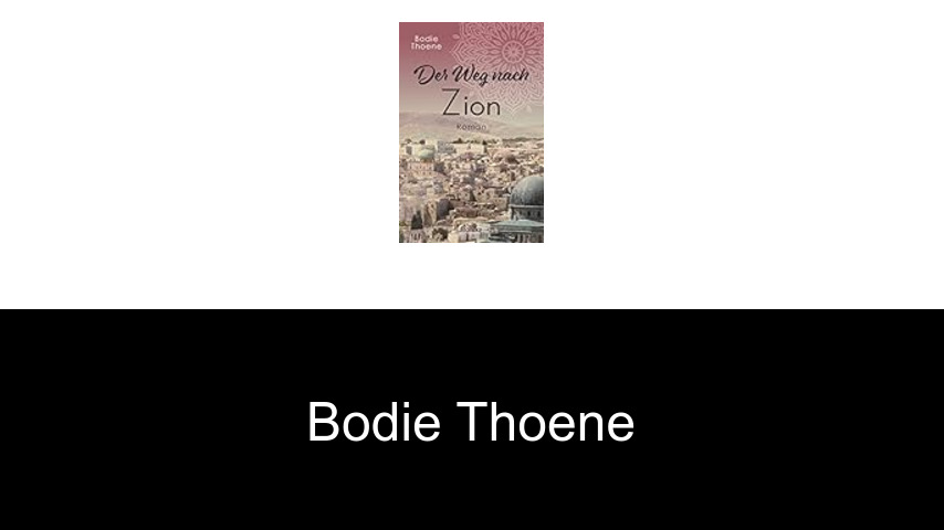 Bücher von Bodie Thoene