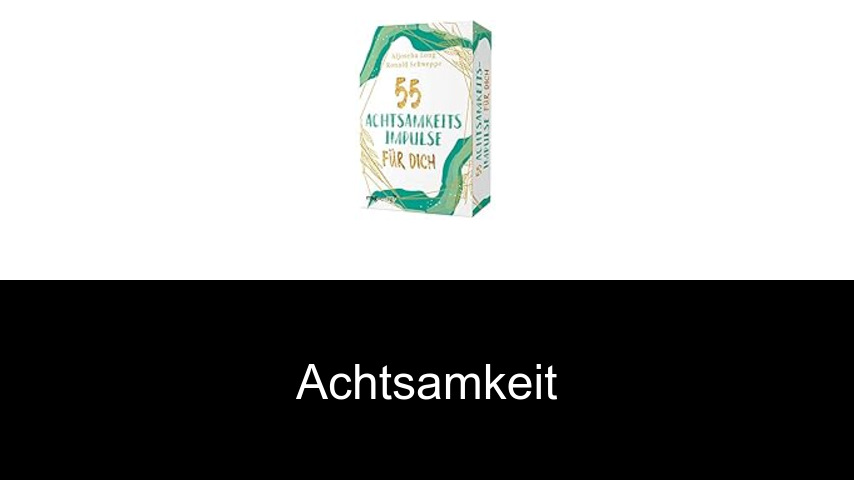 Achtsamkeit
