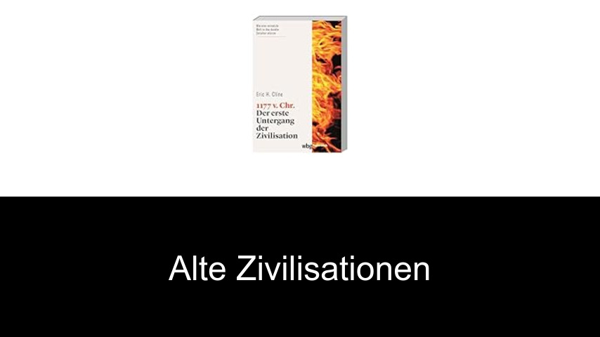 Alte Zivilisationen