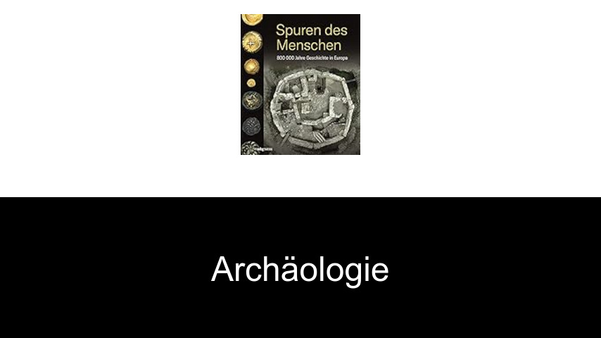 Archäologie