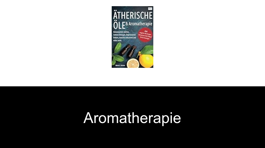 Bücher über Aromatherapie