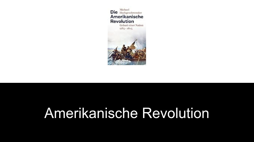 Amerikanische Revolution