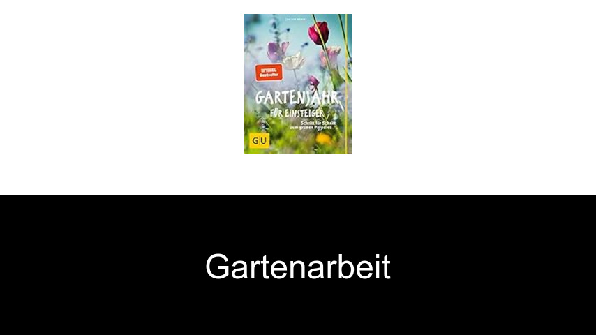 Gartenarbeit