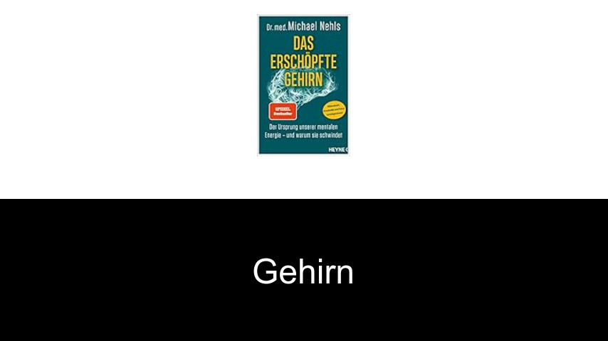 Gehirn