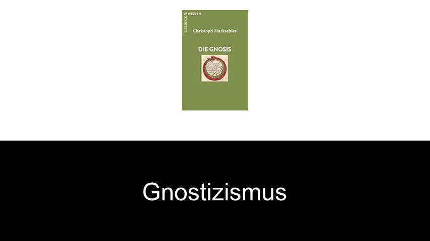 Gnostizismus