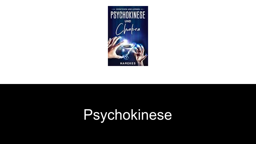 Psychokinese