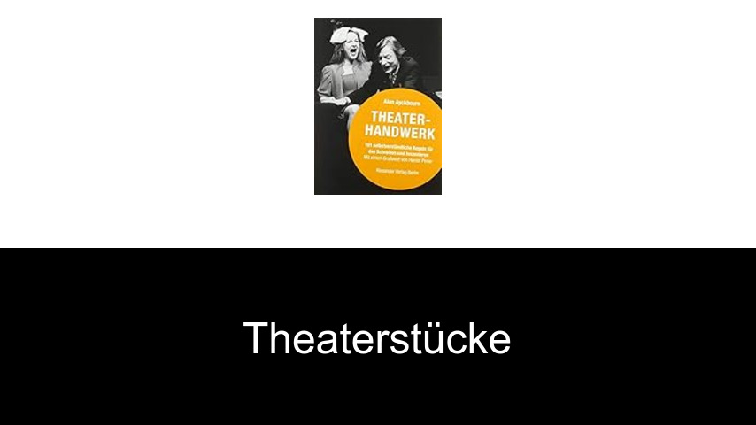 Theaterstücke