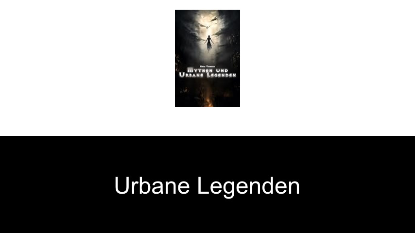 Urbane Legenden