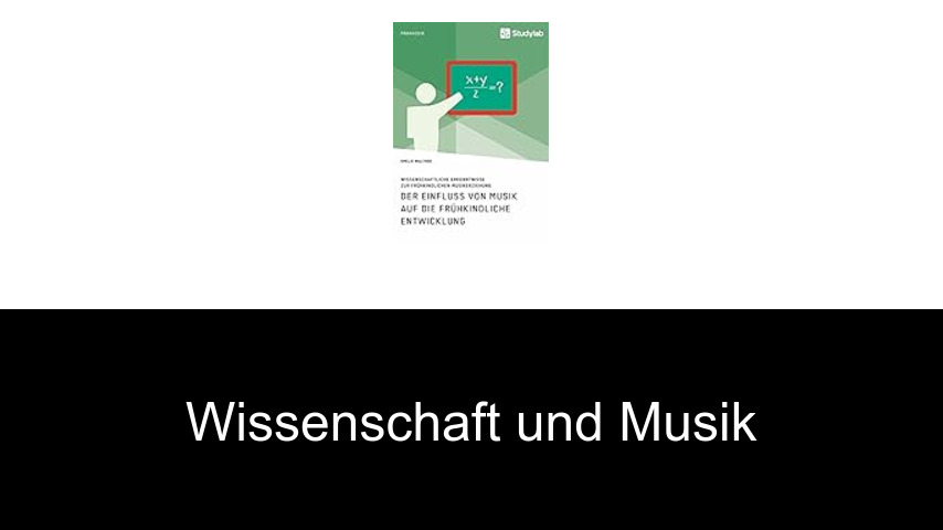 Wissenschaft und Musik