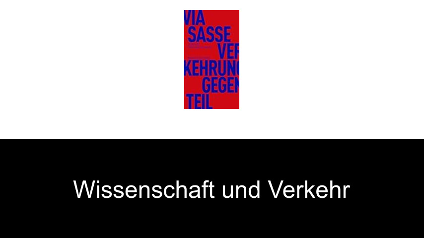 Wissenschaft und Verkehr