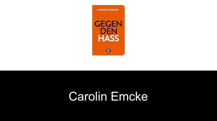 Bücher von Carolin Emcke