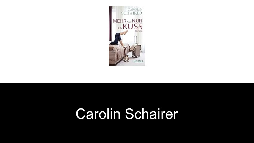 Bücher von Carolin Schairer