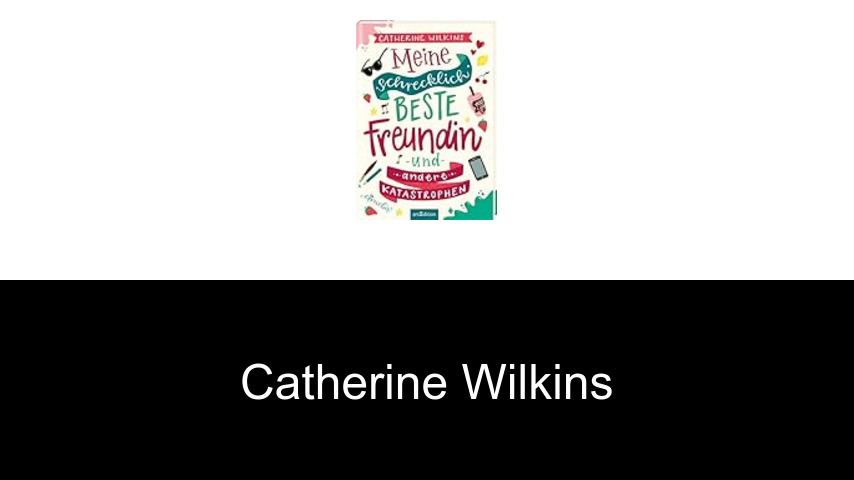 Bücher von Catherine Wilkins