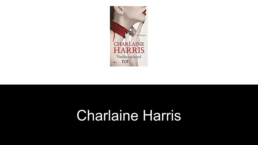Bücher von Charlaine Harris