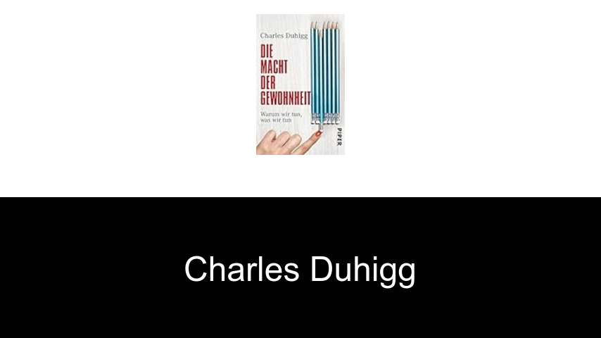 Bücher von Charles Duhigg