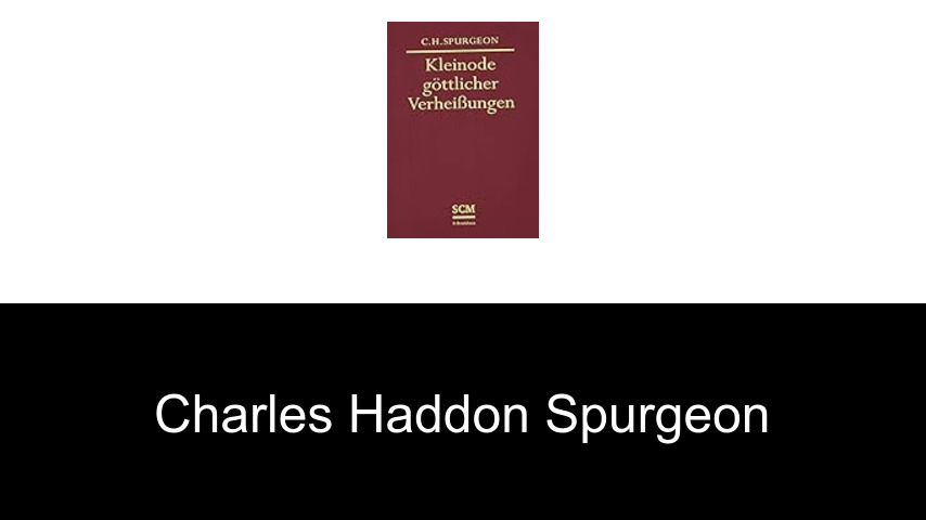 Bücher von Charles Haddon Spurgeon