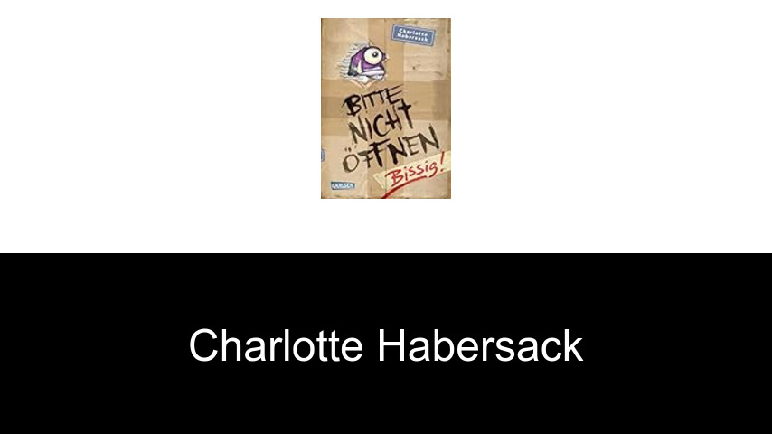 Bücher von Charlotte Habersack