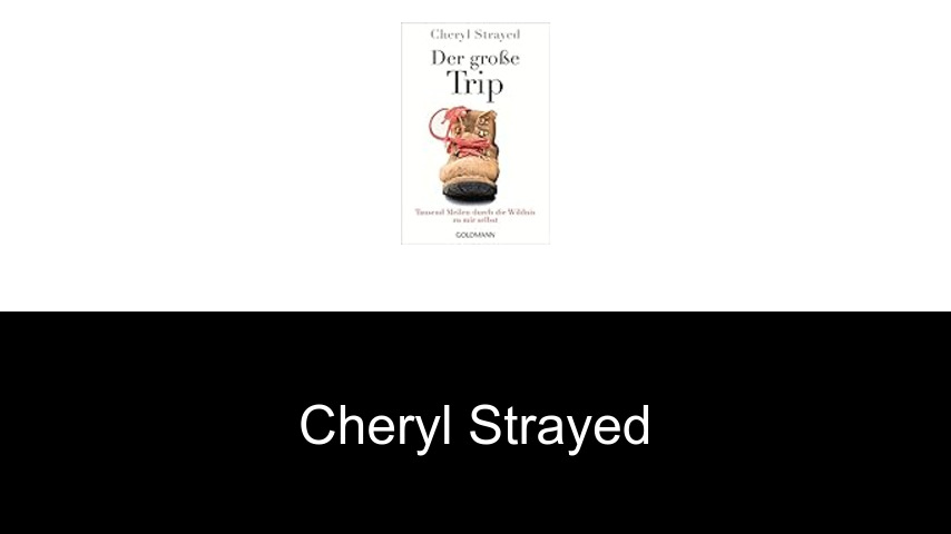 Bücher von Cheryl Strayed