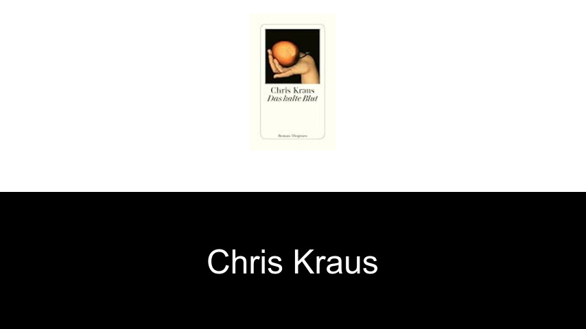 Bücher von Chris Kraus