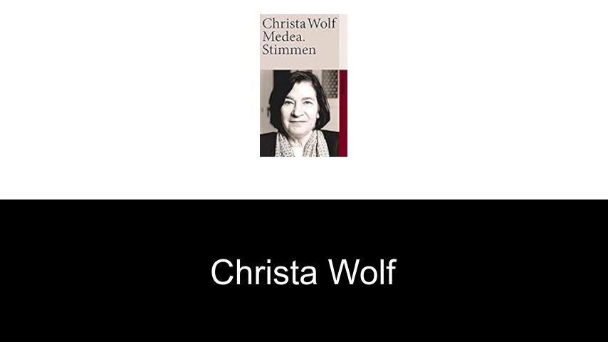 Bücher von Christa Wolf