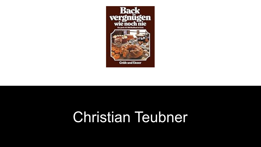 Bücher von Christian Teubner