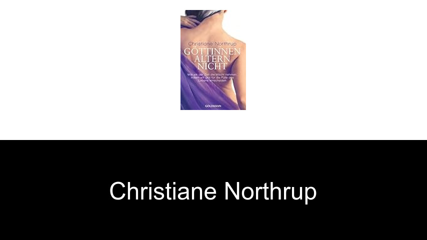 Bücher von Christiane Northrup
