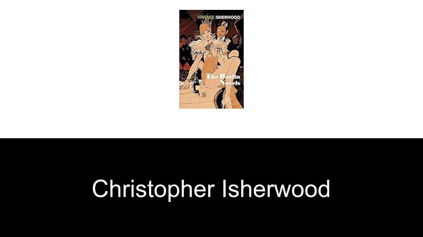 Bücher von Christopher Isherwood