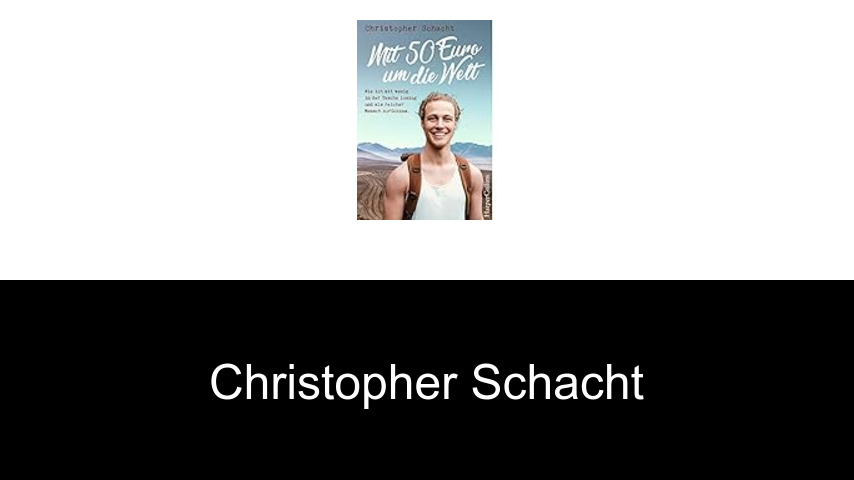 Bücher von Christopher Schacht