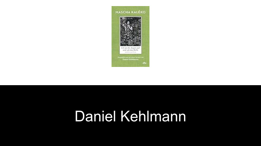 Bücher von Daniel Kehlmann