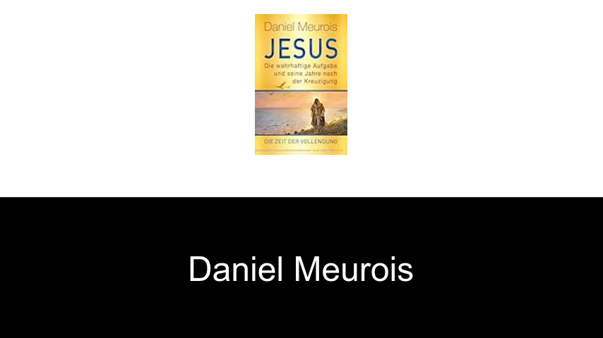Bücher von Daniel Meurois