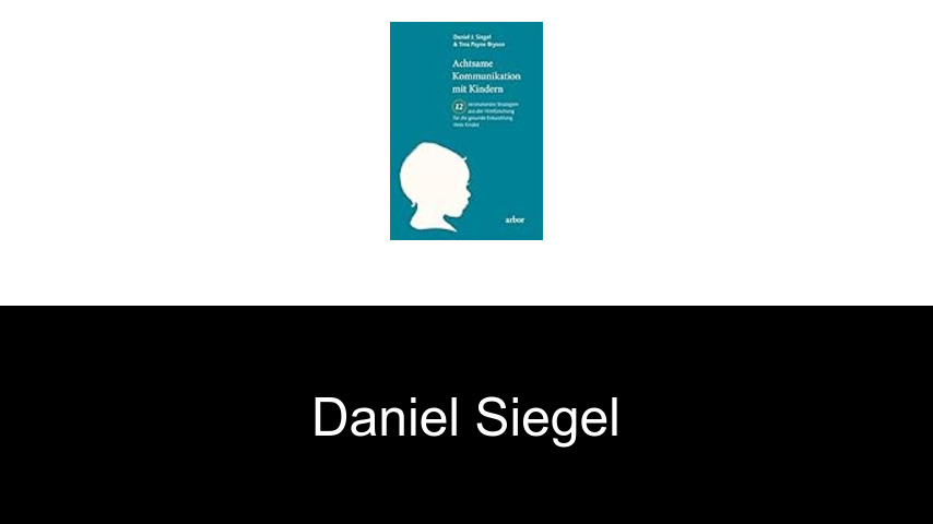 Bücher von Daniel Siegel