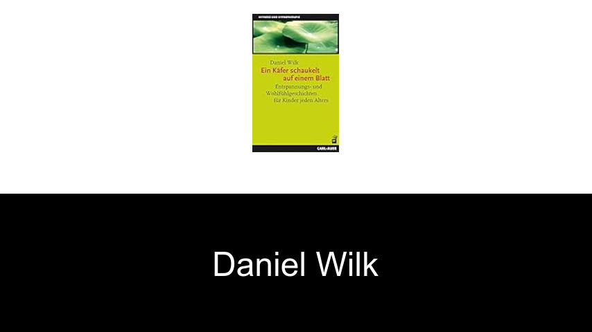 Bücher von Daniel Wilk