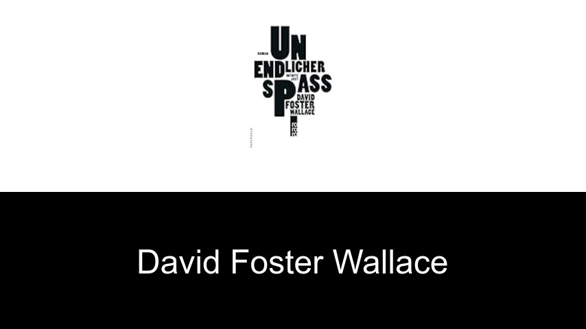 Bücher von David Foster Wallace