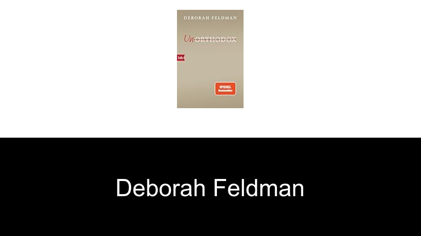 Bücher von Deborah Feldman