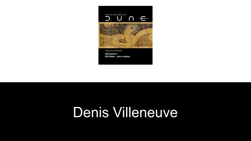 Bücher von Denis Villeneuve