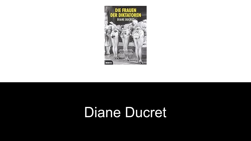 Bücher von Diane Ducret
