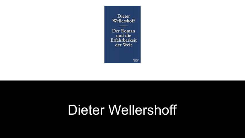 Bücher von Dieter Wellershoff