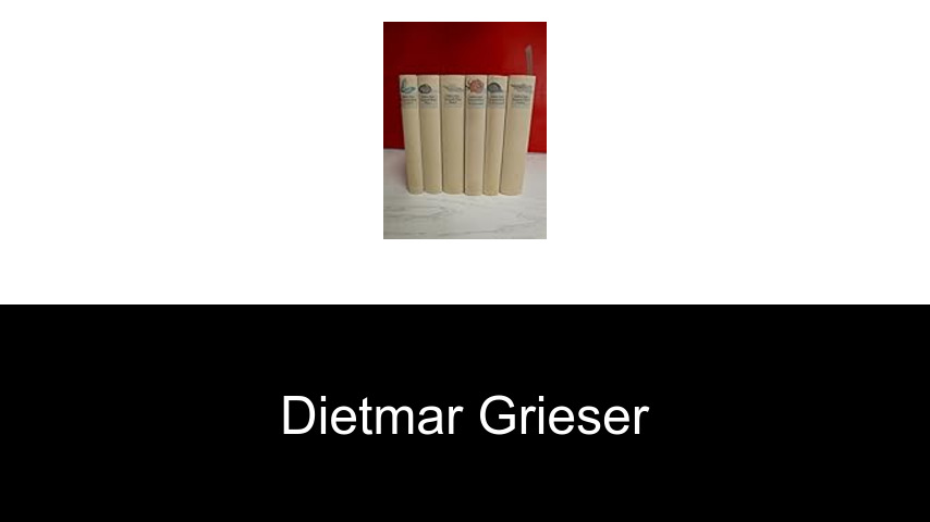 Bücher von Dietmar Grieser