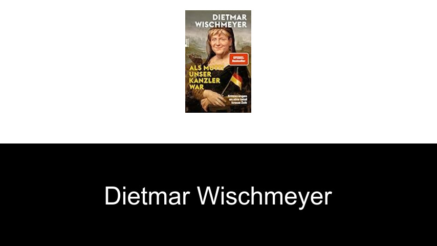 Bücher von Dietmar Wischmeyer