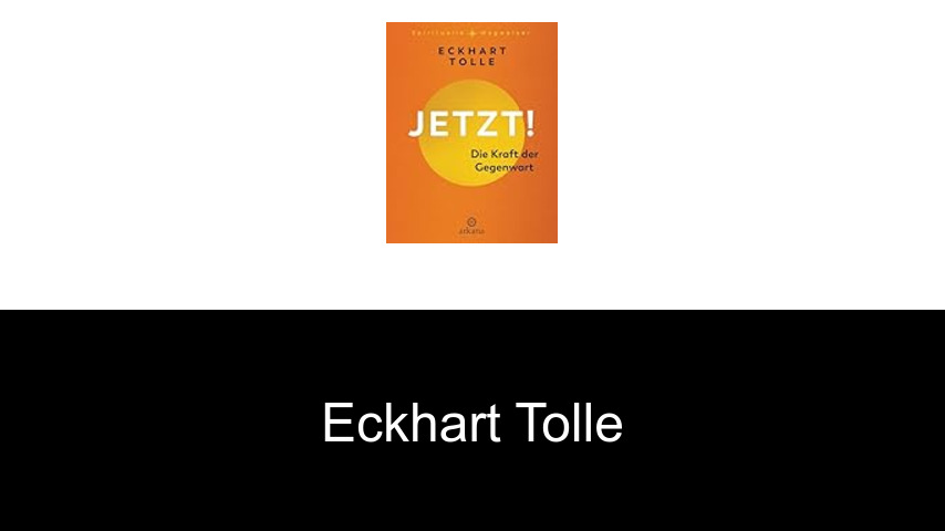 Bücher von Eckhart Tolle
