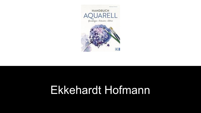Bücher von Ekkehardt Hofmann