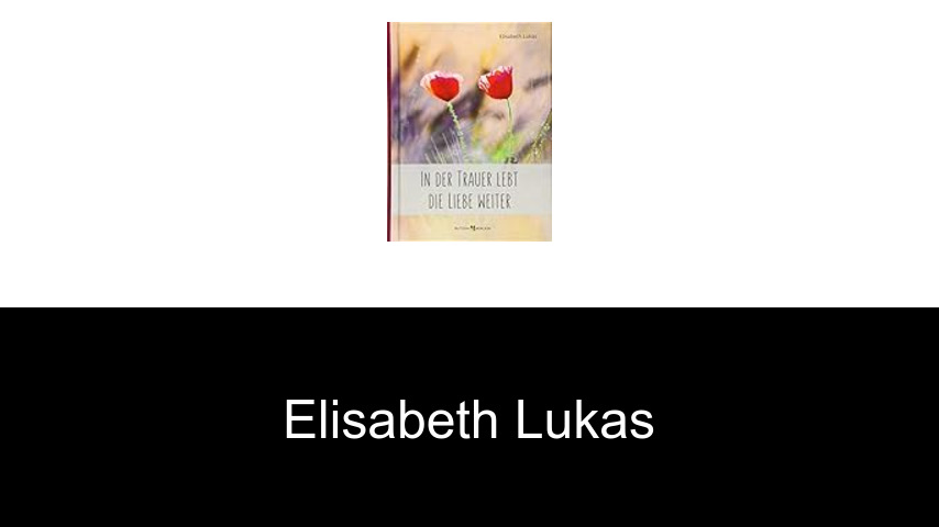 Bücher von Elisabeth Lukas