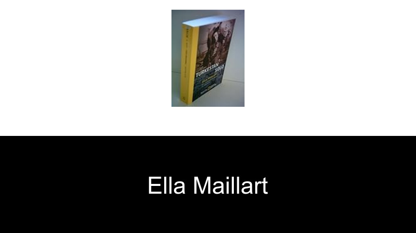 Bücher von Ella Maillart