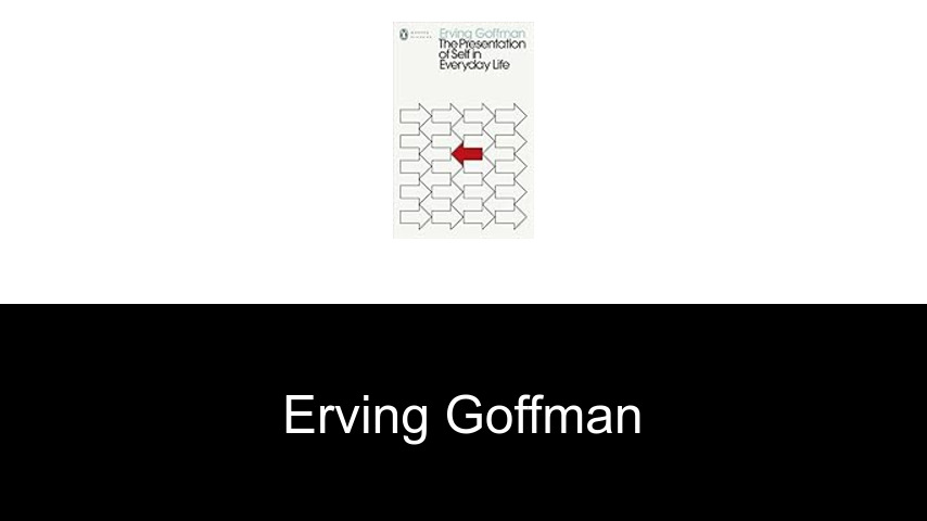 Bücher von Erving Goffman