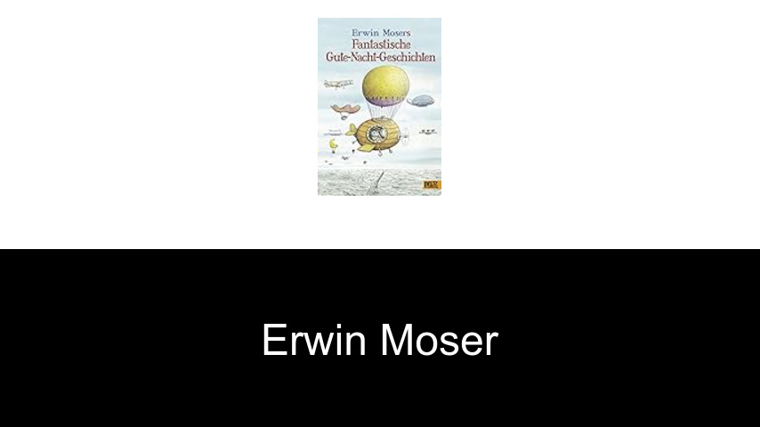 Bücher von Erwin Moser
