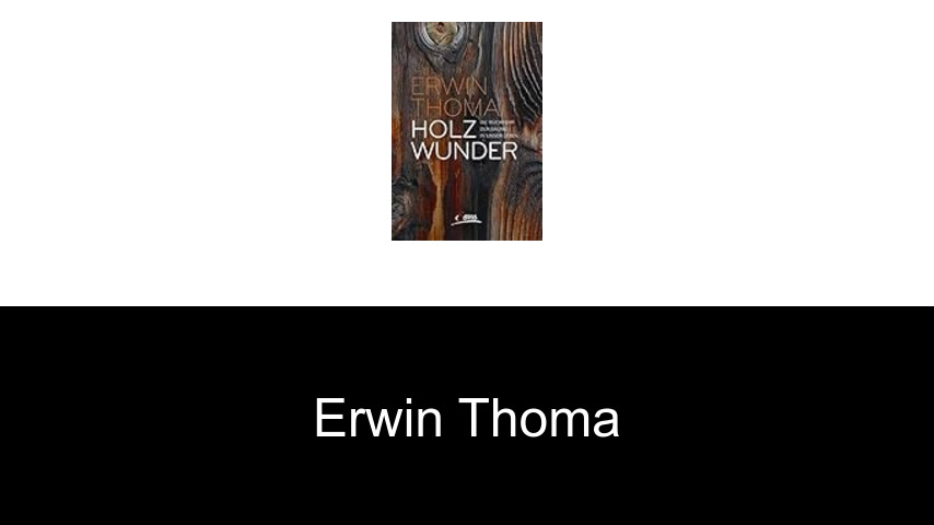 Bücher von Erwin Thoma