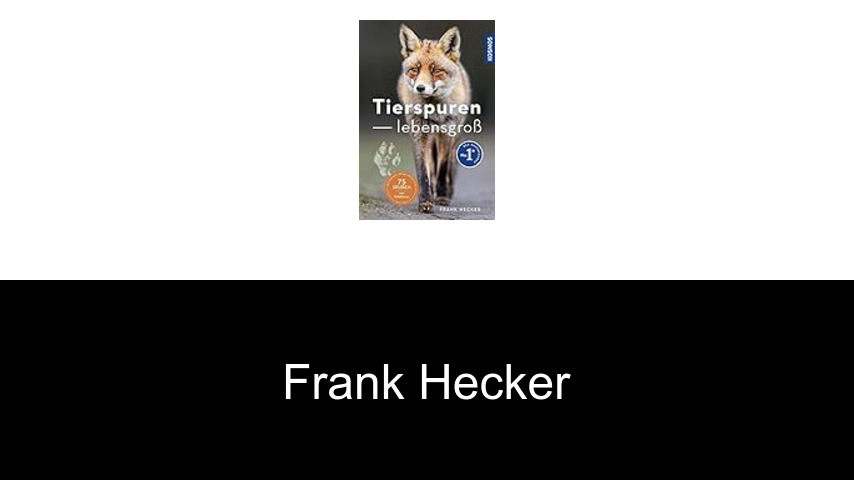 Bücher von Frank Hecker