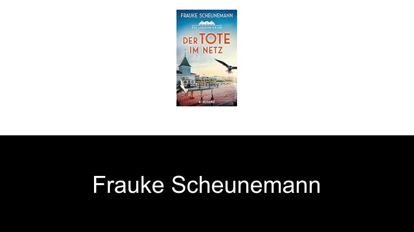 Bücher von Frauke Scheunemann